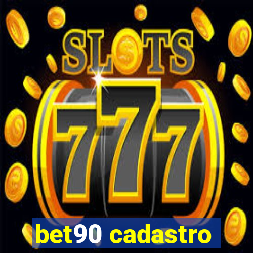 bet90 cadastro